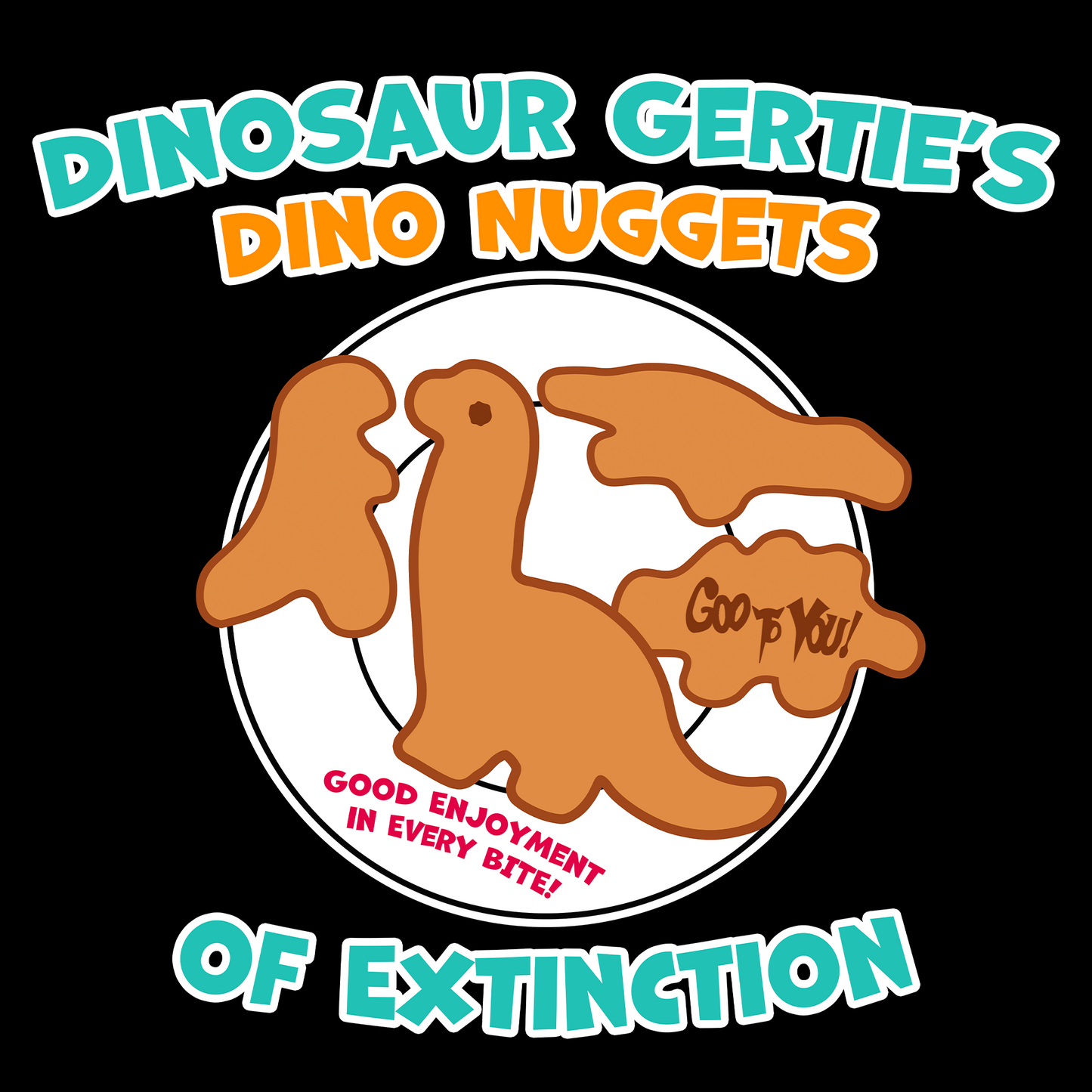 "Dino Gertie's Dino Nuggets" T-Shirt