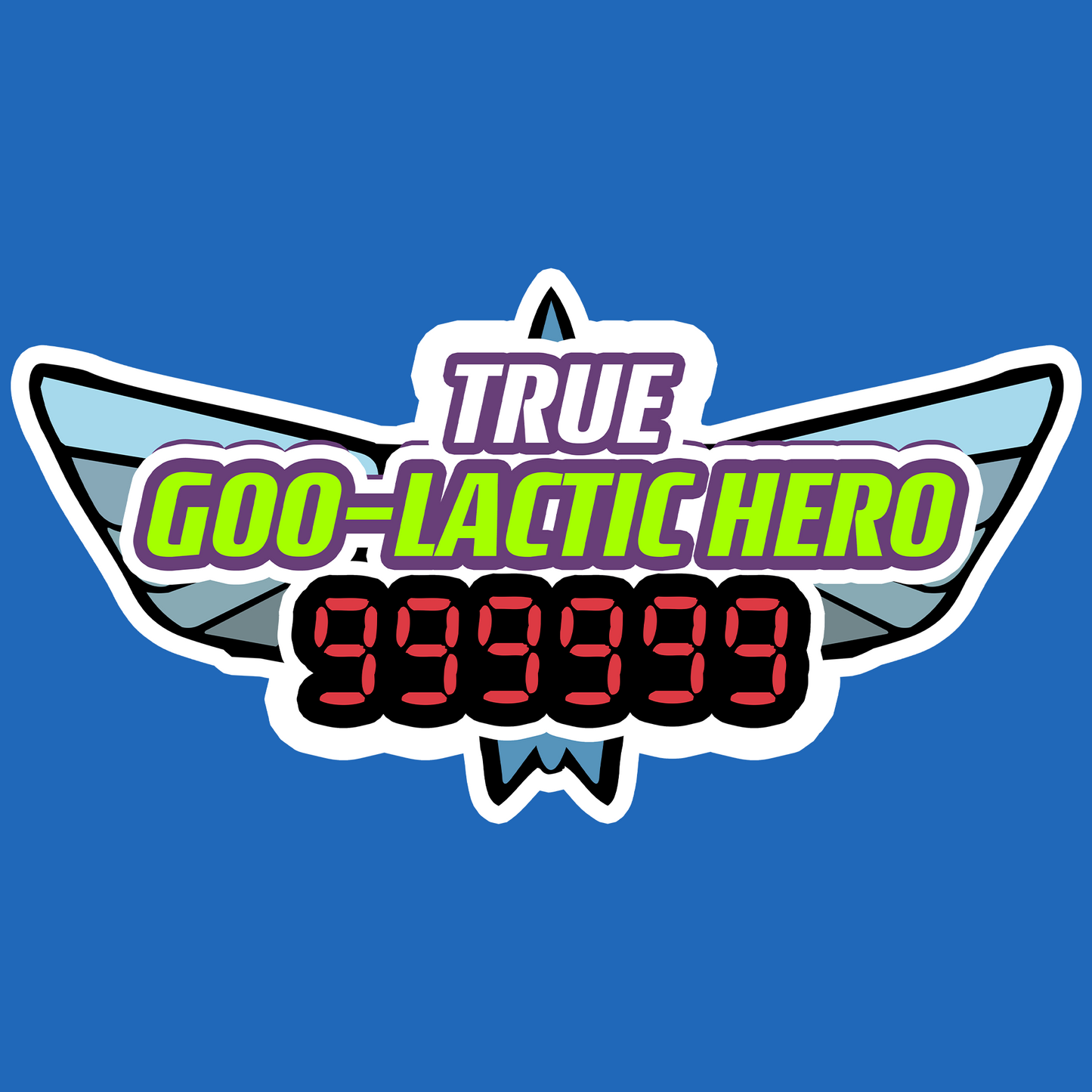"Goo-Lactic Hero" T-Shirt